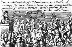 1637 Riot against the Scottish Prayer Book introduced by King Charles I
